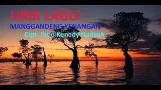 Download LIRIK LAGU MANGGANDENG KENANGAN II Cover Nagabe Trio II Cipt. Jhon Kenedy Nadeak MP3