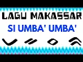 Download Lagu LAGU MAKASSAR - SI UMBA' UMBA' # IWAN TOMPO