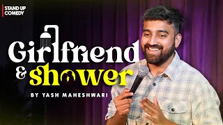 Girlfriend Shower Standup Comedy ft Yash Maheshwari