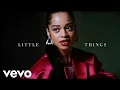 Download Lagu Ella Mai - Little Things (Official Music Video)