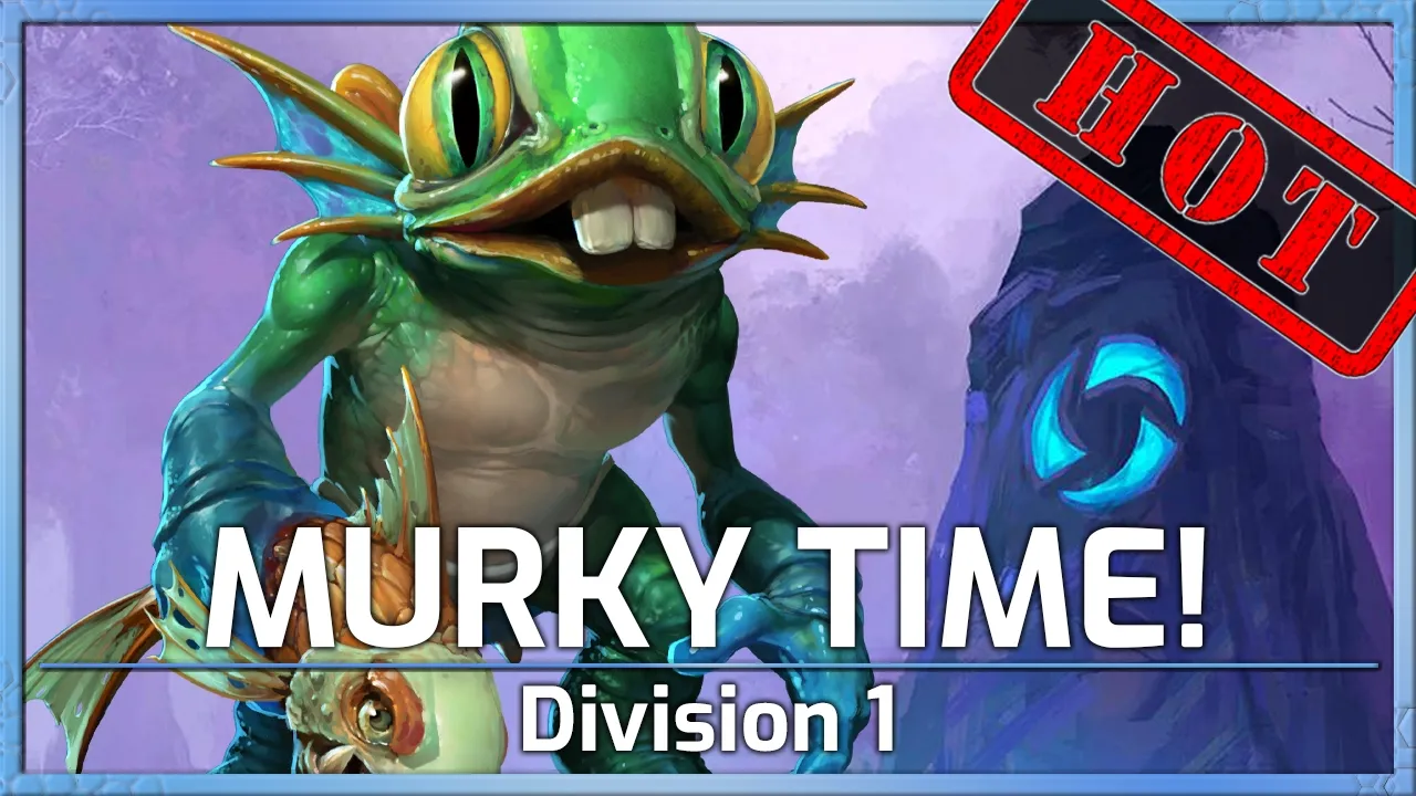 HOT! It's MURKY Time!- Division 1 - Heroes of the Storm