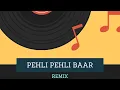 Download Lagu Pehli Pehli Baar Mohabbat Ki Hain | Dancehall Vibez #Remixx
