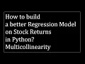 Violations of Regression Models Testing for Multicollinearity in Python