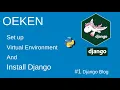Setup the python virtual environment and install Django part-1