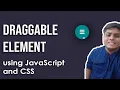 How to create a Draggable Element for your web-page using JS and CSS Complete tutorial Code Grind