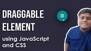 How to create a Draggable Element for your web-page using JS and CSS Complete tutorial Code Grind