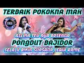 Download Lagu 💫PONGDUT BAJIDOR//ASLINA TEU AYA BOSENNA//SELALU BIKIN SUASANA LEBIH RAME//TERBAIK POKOKNA MAH