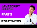 Javascript Course - Part 3 If statements