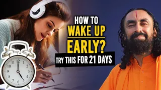 Download How to Wake Up Early - The 5 AM Morning Routine | Try This For 21 Days - Swami Mukundananda MP3