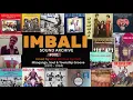 IMBALI SOUND ARCHIVES #001: Mbaqanga, Soul & Township Groove (1970–1984)