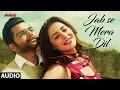 Download Lagu Full Audio: Jab Se Mera Dil  | AMAVAS | Sachiin J Joshi \u0026 Nargis Fakhri | Armaan Malik,Palak Muchhal