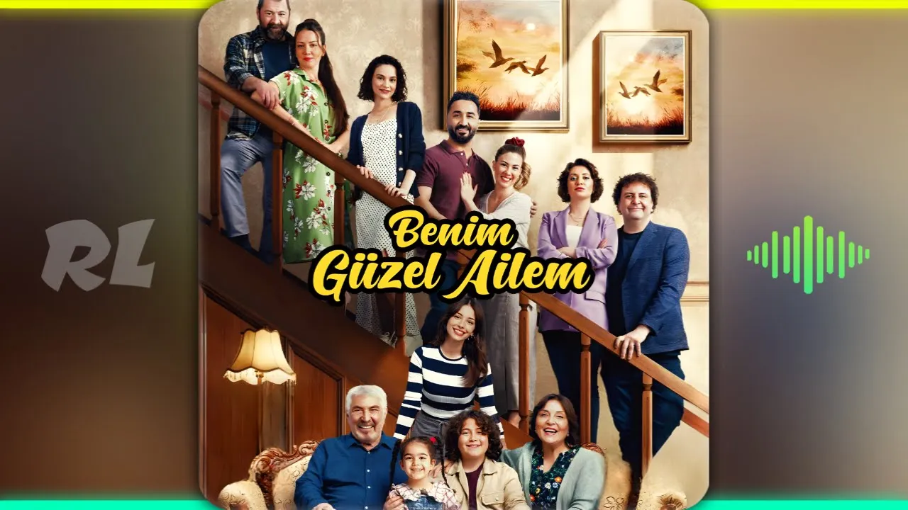 Benim Güzel Ailem - Jenerik Şarkısı (Aria)