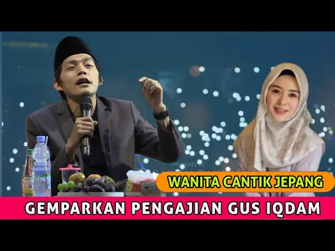 Download MP3 GUS IQDAM | Wanita cantik jepang GEMPARKAN pengajian