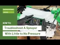 How To Troubleshoot A Sprayer With Little to No Pressure FlowZone
