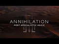 Download Lagu Epic Post Apocalyptic Music - Annihilation