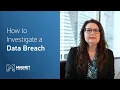 How to Investigate a Data Breach