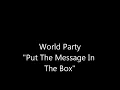 World Party - Put the Message In The Box (1990)