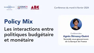"Policy Mix : les interactions entre politiques monétaire et budgétaire" - Agnès Bénassy-Quéré