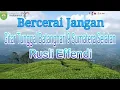 Download Lagu GITAR TUNGGAL BATANGHARI SEMBILAN  Sumatera Selatan ''BERCERAI JANGAN ''  RUSLI EFFENDI  MUSI RAWAS