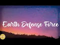 Download Lagu Emetsound - Earth Defense Force (Lyrics)