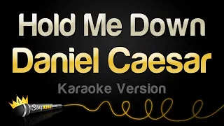 daniel caesar hold me down karaoke version 