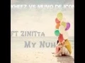Download Lagu My Nuh- Kheez vs Muvo De Icon Ft Zinitta (original mix)