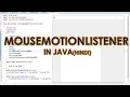 MouseMotionListener in java in hindi Advance java LearningStrome Academy