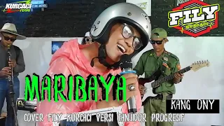 Download MARIBAYA versi TANJI PROGRESIF FILY KURCACI - ABAH ONY MP3