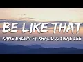 Download Lagu Kane Brown, Swae Lee, Khalid - Be Like That (Lyrics)