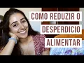 Download Lagu 10 formas de reduzir o desperdício alimentar | dicas sustentáveis e económicas