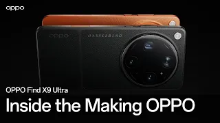 The Story Behind OPPO Find X9 Ultra