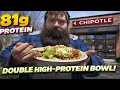 I Tried Chipotle s DOUBLE Protein Bowl 81g Protein