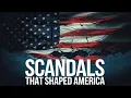 Unveiling America s Dark Past Major Political Scandals Explained