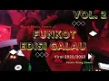 DJ NONSTOP Funkot Indo Galau Vol. 2 2022 / 2023 Jedag Jedug full bass beton