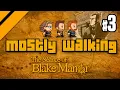Lagu Mostly Walking - Seance of Blake Manor P3