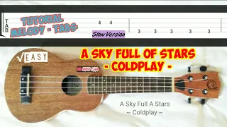 Download Melody A Sky Full of Stars - Coldplay | Tutorial Melody Tabs Ukulele | #coldplay #melody MP3