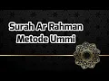 Download Lagu SURAH AR RAHMAN - METODE UMMI