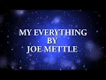 Download Lagu Joe Mettle -My Everything (Official Lyric Video)