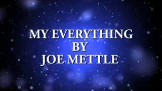 joe mettle my everything official lyric video