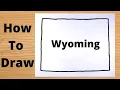 How To Draw Wyoming State Map Easy Step by Step