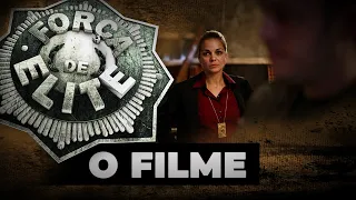FORÇA DE ELITE - O FILME