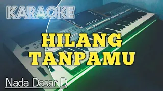 HILANG TANPAMU (Nada D)  Donnie sibarani.Karaoke Rohani Organ Kristen