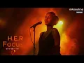 Lagu H.E.R - Focus (AI Cover, R\u0026B, Soul, Version)