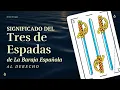Significado Tres de Espadas Baraja Espanola Aprende a leer las cartas espanolas