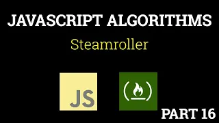 Javascript Freecodecamp Algorithm Steamroller