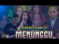 Download Lagu MENUNGGU - SHERLY BP2 || AZMA ENTERTAINMENT || LIVE PERFORM CIPARAY