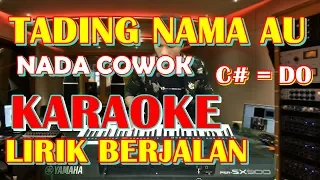 karaoke tading nama au cis do kunci cowok karaoke no vokal 