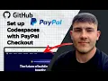 How to Set up GitHub Codespaces with PayPal Checkout 2025 Guide