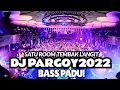 Download Lagu FULL DJ PARGOY TEMBAK LANGIT NONSTOP FULL BASS 2022