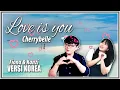Download Lagu Anisa Rahma (Cherrybelle) \u0026 Anandito - Love is You | COVER by Fiona Angeline \u0026 Kanzi